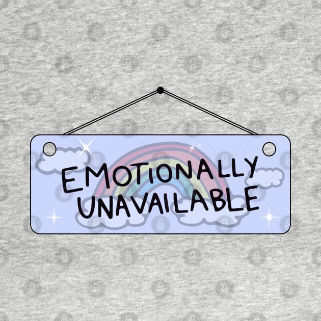 Emotionally Unavailable by ShayliKipnis